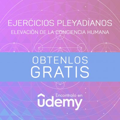 Ejercicios Pleyadianos - Elevancion de conciencia humana