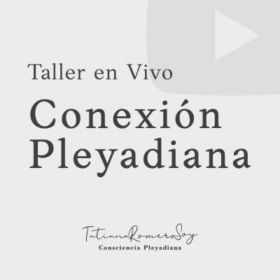 Taller en vivo conexion pleyadiana WEB thumb copy